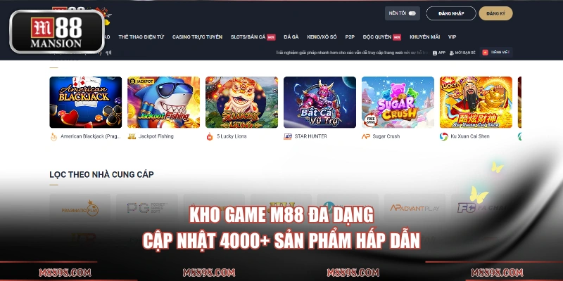 Kho game M88 đa dạng, cập nhật 4000+ sản phẩm hấp dẫn