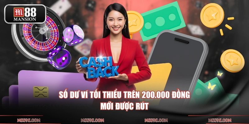 Số dư ví tối thiểu trên 200.000 đồng mới được rút